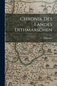 Chronik Des Landes Dithmarschen