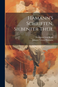 Hamann'S Schriften, Siebenter Theil