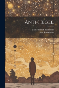 Anti-Hegel.