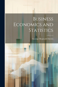 Business Economics and Statistics