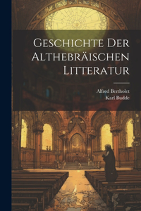 Geschichte Der Althebräischen Litteratur