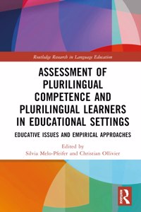 Assessment of Plurilingual Competence and Plurilingual Learners in Educational Settings