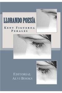 Llorando Poesía