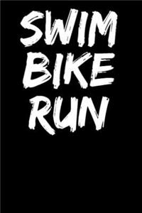 Swim Bike Run