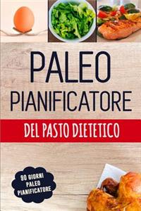 Paleo Pianificatore del Pasto Dietetico