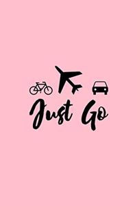Just Go