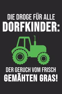 Die Droge Für Alle Dorfkinder