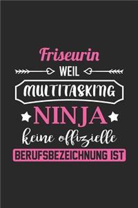 Friseurin Weil Multitasking Ninja Keine Berufsbezeichnung Ist