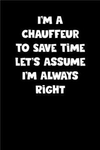 Chauffeur Notebook - Chauffeur Diary - Chauffeur Journal - Funny Gift for Chauffeur