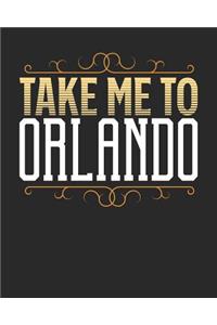 Take Me To Orlando
