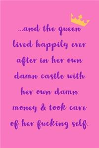 And The Queen Lived Happily Ever