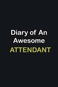 Diary of an awesome Attendant