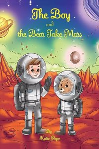 Boy and the Bear Take Mars