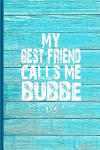 My Best Friend Calls Me Bubbe