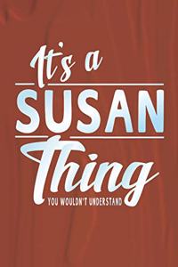 It's a Susan Thing You Wouldn't Understand
