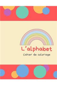 L'alphabet - Cahier de coloriage