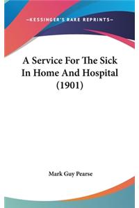A Service For The Sick In Home And Hospital (1901)