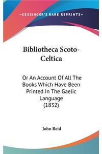 Bibliotheca Scoto-Celtica