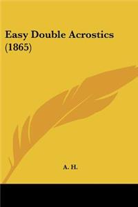 Easy Double Acrostics (1865)