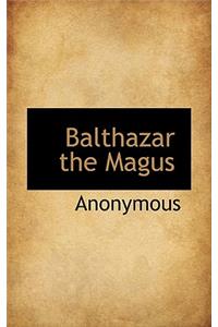 Balthazar the Magus