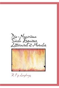 Dix-Neuvi Me Si Cle Esquisses Litt Raires Et Morales