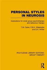 Personal Styles in Neurosis (Rle: Group Therapy)