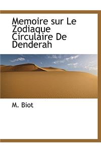 Memoire Sur Le Zodiaque Circulaire de Denderah