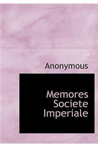 Memores Societe Imperiale