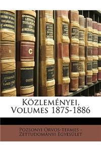 Közleményei, Volumes 1875-1886