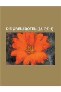 Die Grenzboten (65, PT. 1)