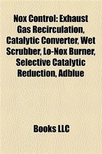 Nox Control: Wet Scrubbers, Exhaust Gas Recirculation, Catalytic Converter, Venturi Scrubber, Selective Catalytic Reduction, Lo-Nox