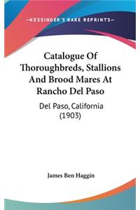 Catalogue of Thoroughbreds, Stallions and Brood Mares at Rancho del Paso