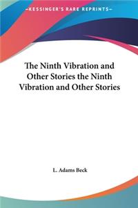The Ninth Vibration and Other Stories the Ninth Vibration and Other Stories