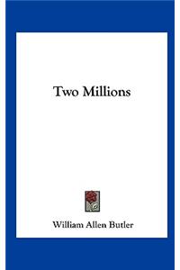 Two Millions