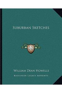 Suburban Sketches