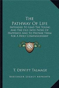 The Pathway Of Life