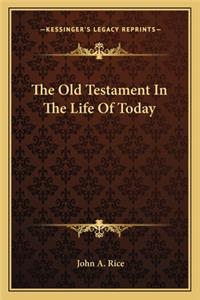 Old Testament In The Life Of Today