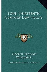 Four Thirteenth Century Law Tracts