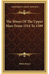 The Mines of the Upper Harz from 1514 to 1589