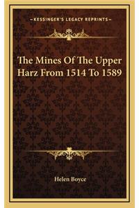 The Mines of the Upper Harz from 1514 to 1589