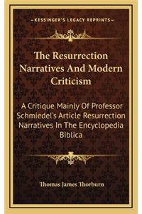 The Resurrection Narratives and Modern Criticism