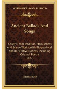 Ancient Ballads And Songs