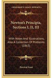 Newton's Principia, Sections I, II, III