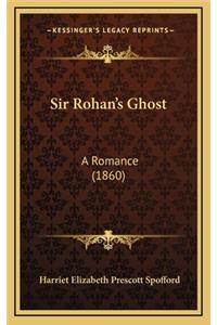 Sir Rohan's Ghost