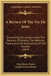 A Review Of The Vie De Jesus