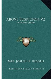 Above Suspicion V2