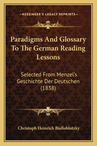 Paradigms And Glossary To The German Reading Lessons