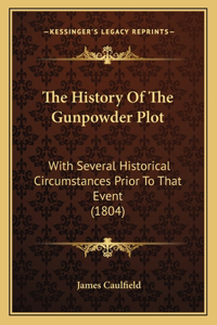 The History Of The Gunpowder Plot