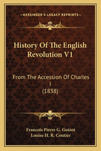 History Of The English Revolution V1