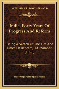 India, Forty Years Of Progress And Reform